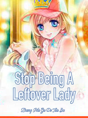 Stop Being A Leftover Lady